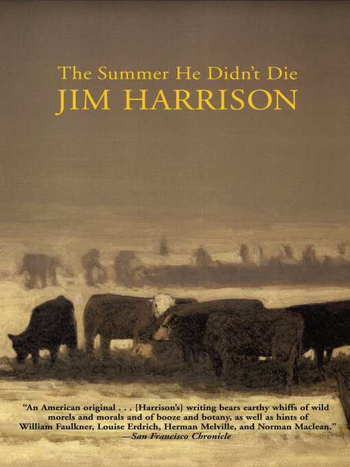 Title details for The Summer He Didn't Die by Jim Harrison - Wait list
